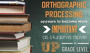 Orthographic Processing